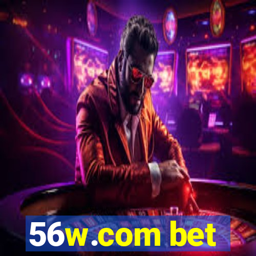 56w.com bet